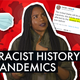 Your Racism Is Showing: Coronavirus and the Racist History of Pandemics
